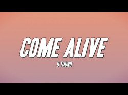 B Young - Come Alive
