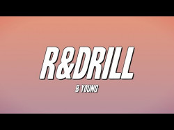 B Young - R&Drill