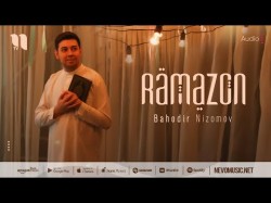 Bahodir Nizomov - Ramazon