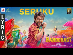 Bandobast - Seruku Lyric Telugu