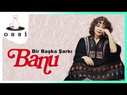 Banu Kırbağ - Bir Başka Şarkı