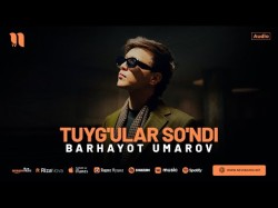 Barhayot Umarov - Tuyg'ular So'ndi