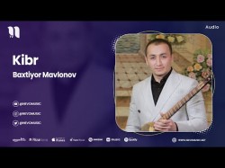 Baxtiyor Mavlonov - Kibr