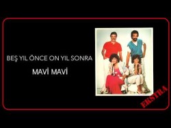 Beş Yıl Önce On Yıl Sonra - Mavi Mavi