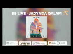 Be'live - Jadynda Qalam Zhuldyz
