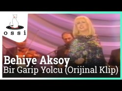 Behiye Aksoy - Bir Garip Yolcu