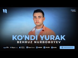 Behruz Nurboboyev - Ko'ndi Yurak