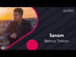 Behruz Tohirov - Sanam