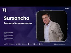 Beknazar Nurmuxamedov - Surxoncha