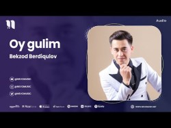 Bekzod Berdiqulov - Oy Gulim