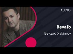 Bekzod Xakimov - Bevafo