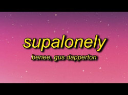 Benee - Supalonely Ft Gus Dapperton