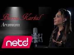 Berna Kartal - Aramam