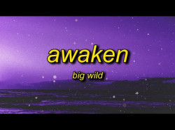 Big Wild - Awaken Tiktok Remix