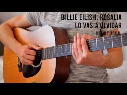 Billie Eilish Rosalía - Lo Vas A Olvidar Easy Guitar Tutorial With Chords