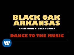 Black Oak Arkansas - Dance To The