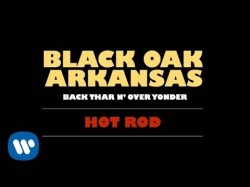 Black Oak Arkansas - Hot Rod