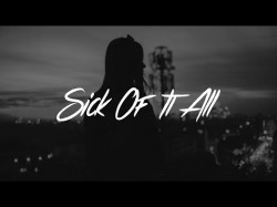 Blackbear - Sick Of It All