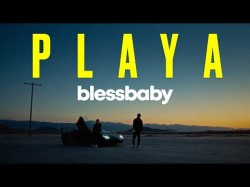 Blessbaby - Playa Прем'єра