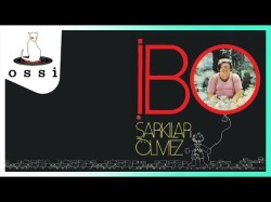 İbo - Şarkılar Ölmez