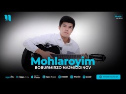 Boburmirzo Najmiddinov - Mohlaroyim