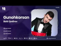 Botir Qodirov - Gunohkorsan