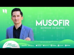 Botirxon Do'smatov - Musofir