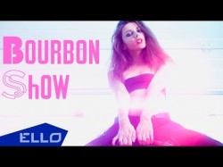 Bourbon Show - Magnetic Girl Ello Up