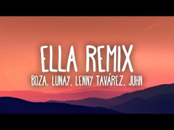 Boza, Lunay, Lenny Tavárez, Juhn, Beéle - Ella Remix