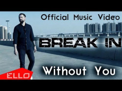 Break In - Without You
