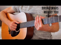 Bruno Mars - Marry You Easy Guitar Tutorial With Chords