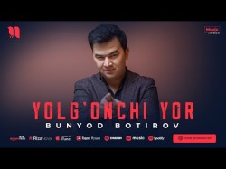 Bunyod Botirov - Yolg'onchi Yor