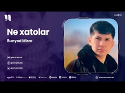 Bunyod Mirzo - Ne Xatolar