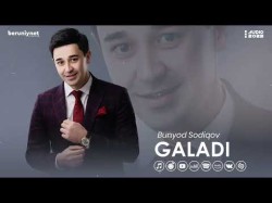 Bunyod Sodiqov - Galadi