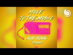 Busy Signal Ft Oryane - Move To The
