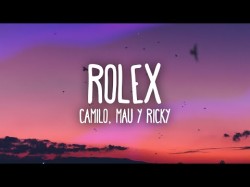 Camilo, Mau Y Ricky - Rolex Letralyrics