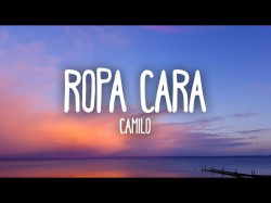 Camilo - Ropa Cara Letralyrics