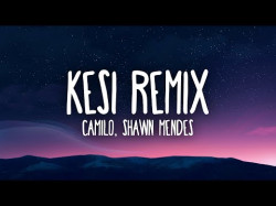 Camilo, Shawn Mendes - Kesi Remix