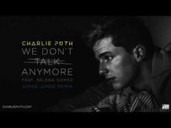Charlie Puth - We Don't Talk Anymore Feat Selena Gomez Junge Junge Remix