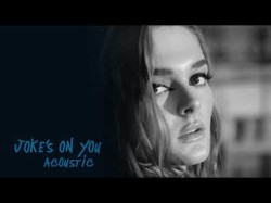 Charlotte Lawrence - Joke's On You Acoustic
