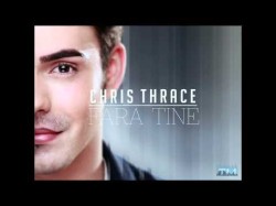 Chris Thrace - Fara Tine New