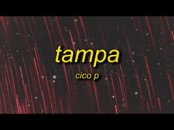 Cico P - Tampa