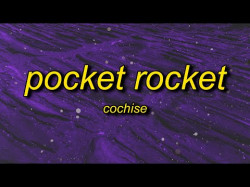 Cochise - Pocket Rocket Slowedtiktok Version