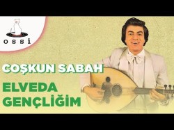 Coşkun Sabah - Elveda Gençliğim