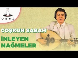 Coşkun Sabah - İnleyen Nağmeler