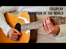 Coldplay - Champion Of The World Easy Guitar Tutorial With Chords
