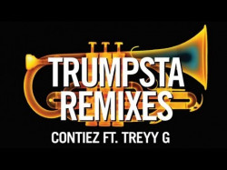 Contiez Feat Treyy G - Trumpsta Mobin Master Vs Tate Strauss Radio Edit
