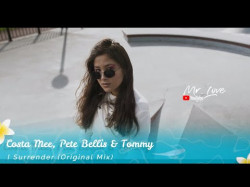 Costa Mee, Pete Bellis, Tommy - I Surrender Original Mix