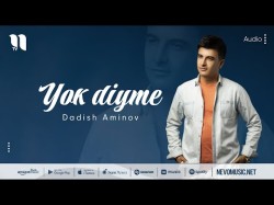 Dadish Aminov - Yok Diyme