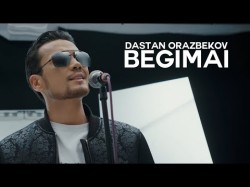 Dastan Orazbekov - Begimai